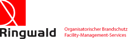 Ringwald - Organisatorischer Brandschutz. Facility-Management-Services
